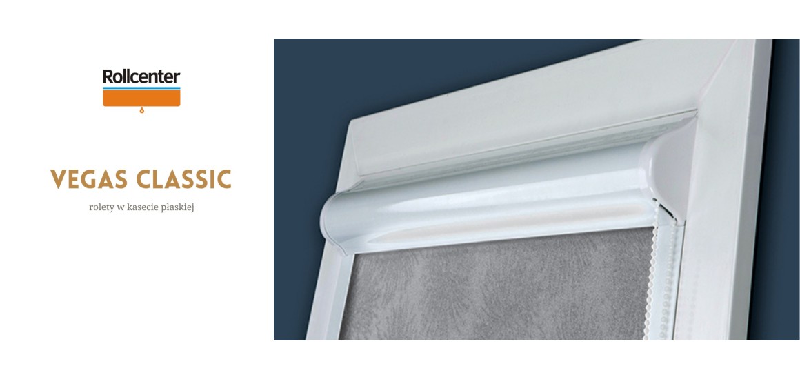 Vegas Classic - rolety w kasecie z płaskimi prowadnicami